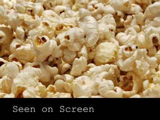 Seen on Screen
 