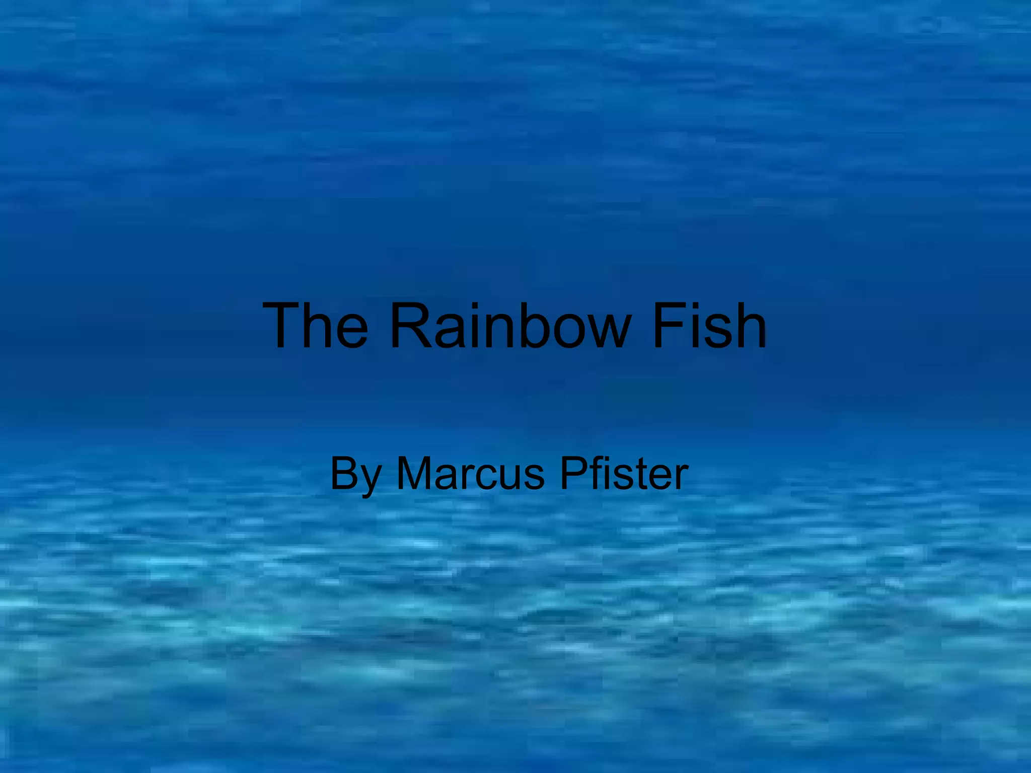 Therainbowfish story pp | PPT