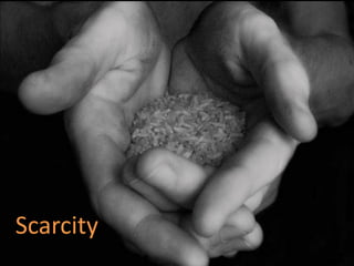 Scarcity
 