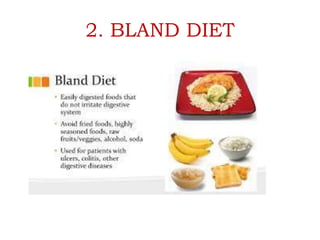 2. BLAND DIET
 