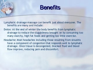 Therapeutic benefits of manual lymphatic drainage