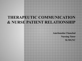 THERAPEUTIC COMMUNICATION TECHNIQUES MENTAL HEALTH NURSING | PPTX