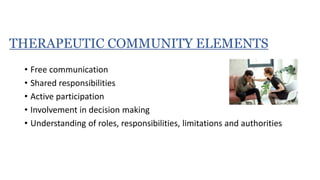 Therapeutic community | PPTX
