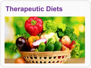 Therapeutic Diets
 