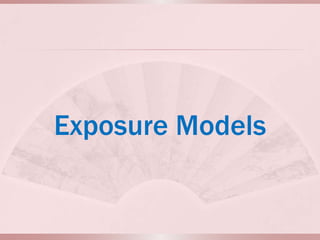 Exposure Models
 