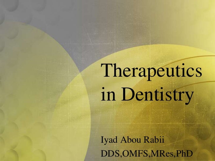 Therapeutics in dentistry final