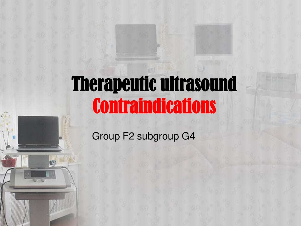 Therapeutic ultrasound contraindications