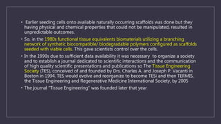 Past, Present And Future Of Regenerative Tissue Engineering | PPTX ...