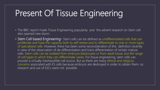 Past, Present And Future Of Regenerative Tissue Engineering | PPTX