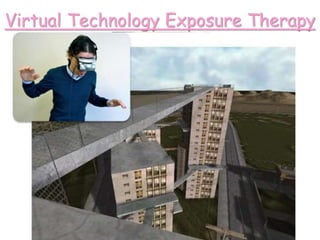 Virtual Technology Exposure Therapy
 