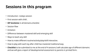 Session Routine Asd Therapy sessions in AUTISM-Goals,levels,assessment | PPTX