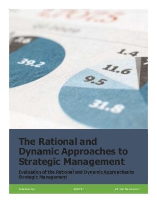 The Rational and
Dynamic Approaches to
Strategic Management
Evaluation of the Rational and Dynamic Approaches to
Strategic...