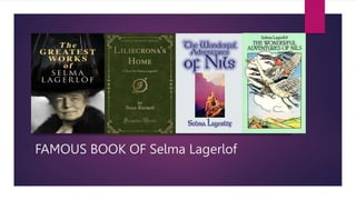 FAMOUS BOOK OF Selma Lagerlof
 