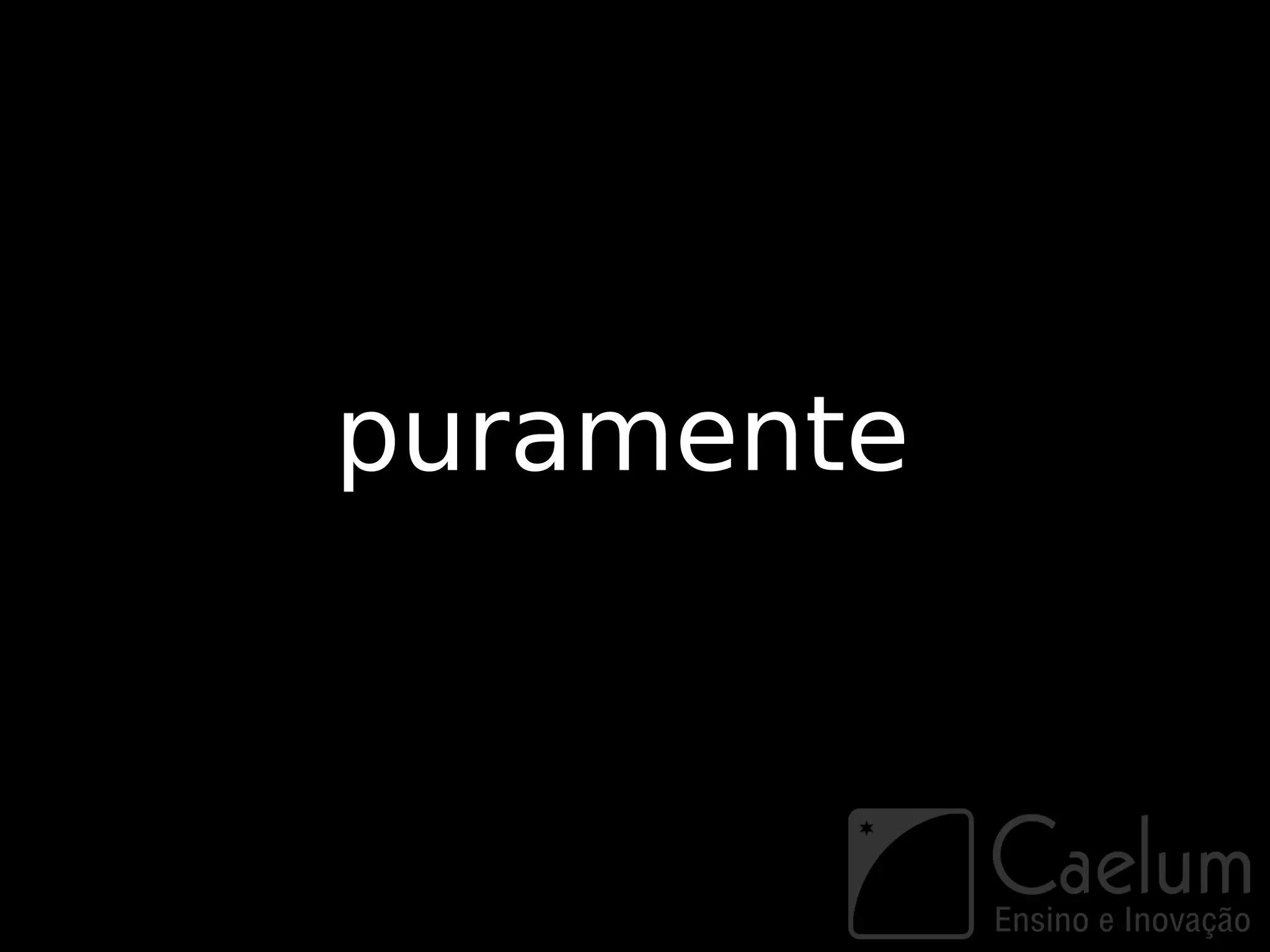 puramente
 