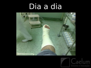 Dia a dia
 