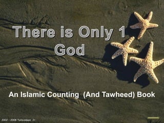 An Islamic Counting (And Tawheed) Book
2002 – 2008 Talibiddeen Jr.
 