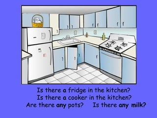 Is there  a  fridge in the kitchen? Is there  a  cooker in the kitchen? Are there  any  pots?  Is there  any milk? 