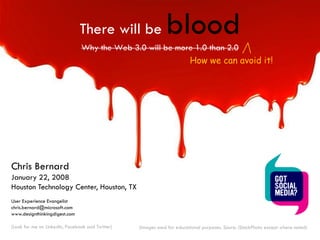 There Will Be Blood: 'Got Social Media' Presenation by Chris Bernard