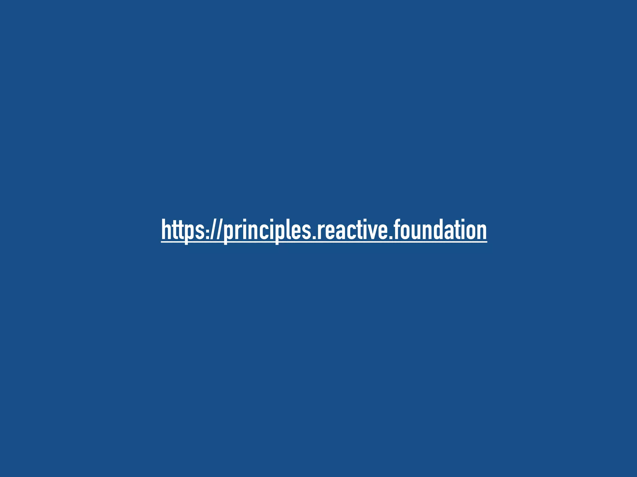 https://principles.reactive.foundation
 