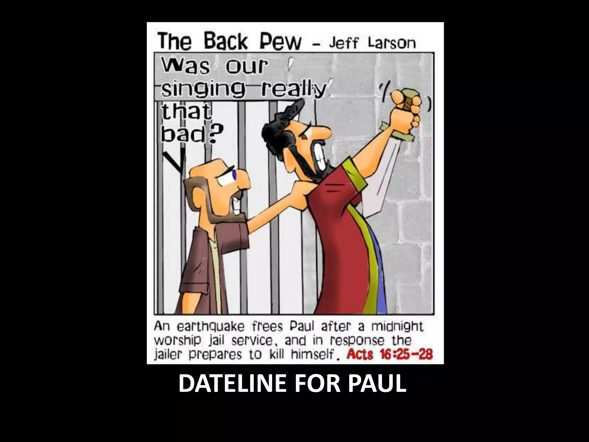DATELINE FOR PAUL
 