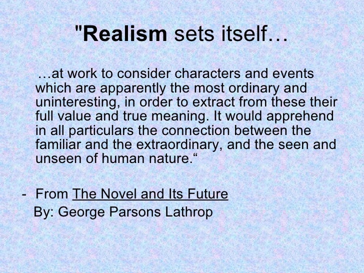 The Realistic Period