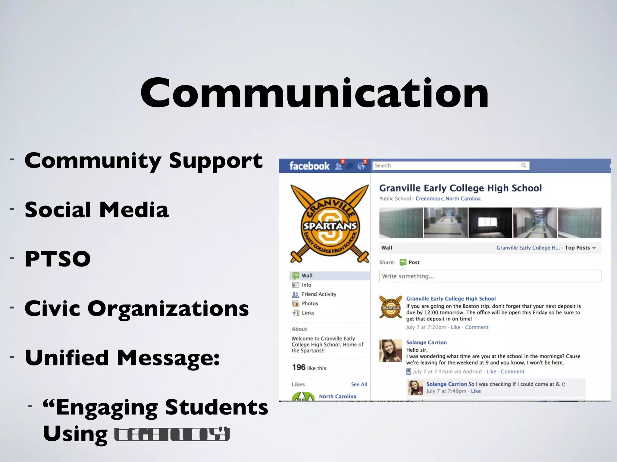 Communication Community Support Social Media PTSO Civic Organizations Unified Message:  “ Engaging Students Using  Technology” 