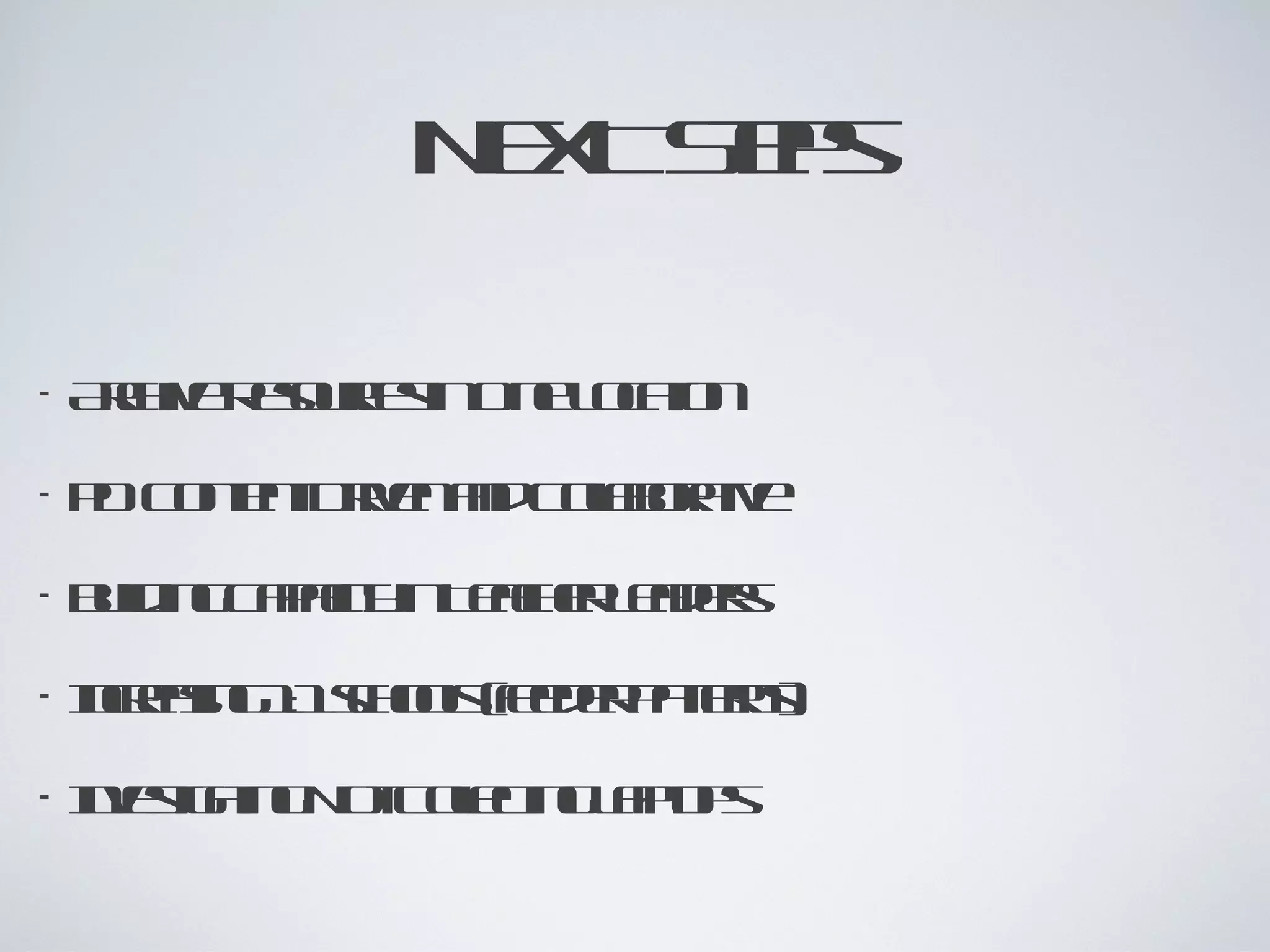 NEXT Steps Archive Resources in One Location  PD Content Driven and Collaborative Building Capacity in Teacher Leaders Increasing 1:1 schools (feeder patterns) Investigating Not Collecting Laptops  