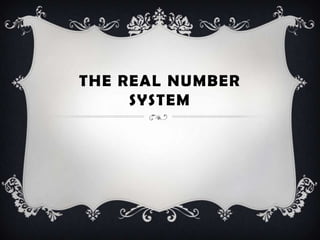 The Real Number System 