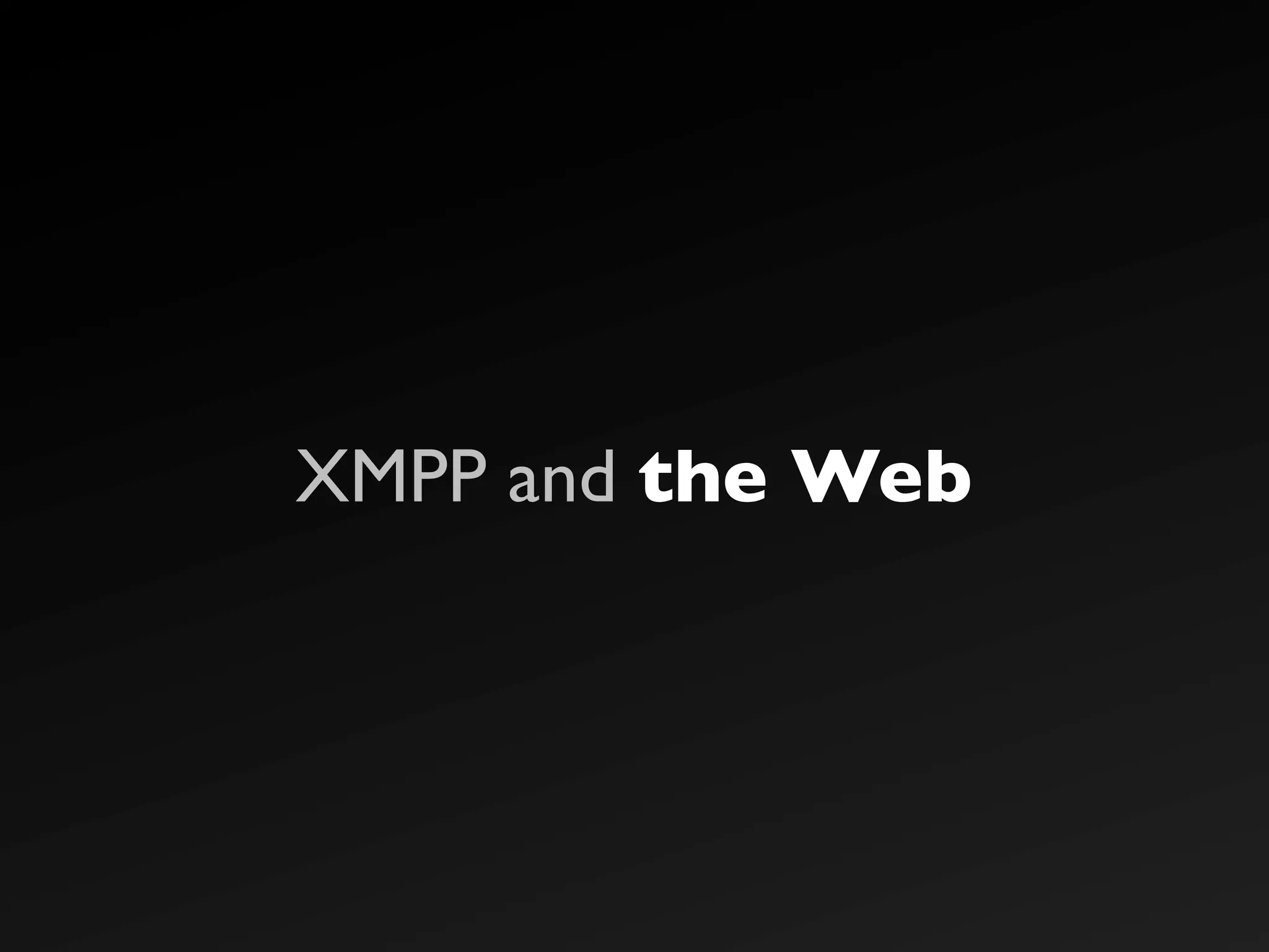 The Real Time Web with XMPP