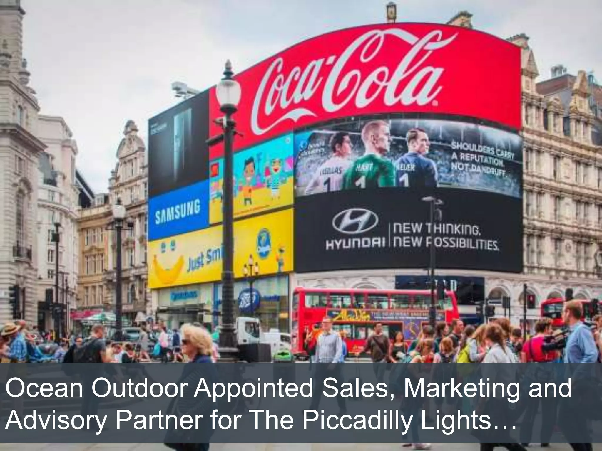 Ocean Outdoor Appointed Sales, Marketing and
Advisory Partner for The Piccadilly Lights…
 