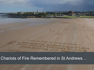 Chariots of Fire Remembered in St Andrews…
 