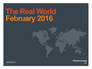 04/02/2016
The Real World
February 2016
 
