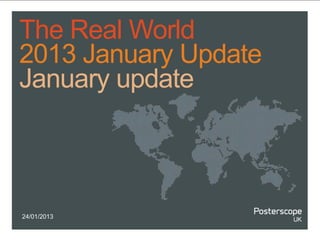 The Real World
2013 January Update
January update



24/01/2013
 