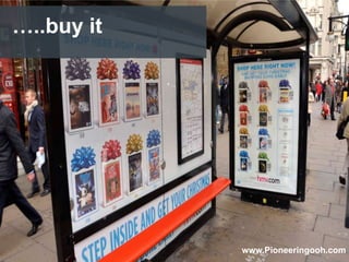 …..buy it




            www.Pioneeringooh.com
 