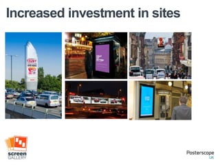 Increased investment in sites




                           +0%
 