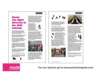 For our opinion go to www.pioneeringooh.com
 