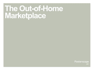 The Out-of-Home
Marketplace
 