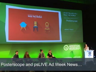 Posterscope and psLIVE Ad Week News…
 