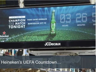 Heineken’s UEFA Countdown…
 
