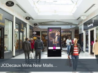 JCDecaux Wins New Malls…
 