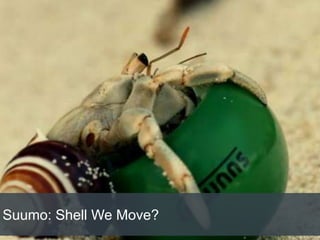 Suumo: Shell We Move?
 