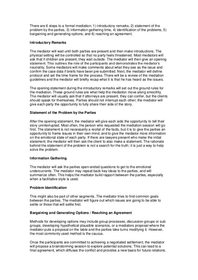 There are 6 steps to a formal mediation