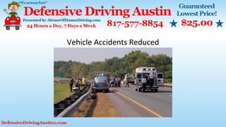 Vehicle Accidents Reduced
 