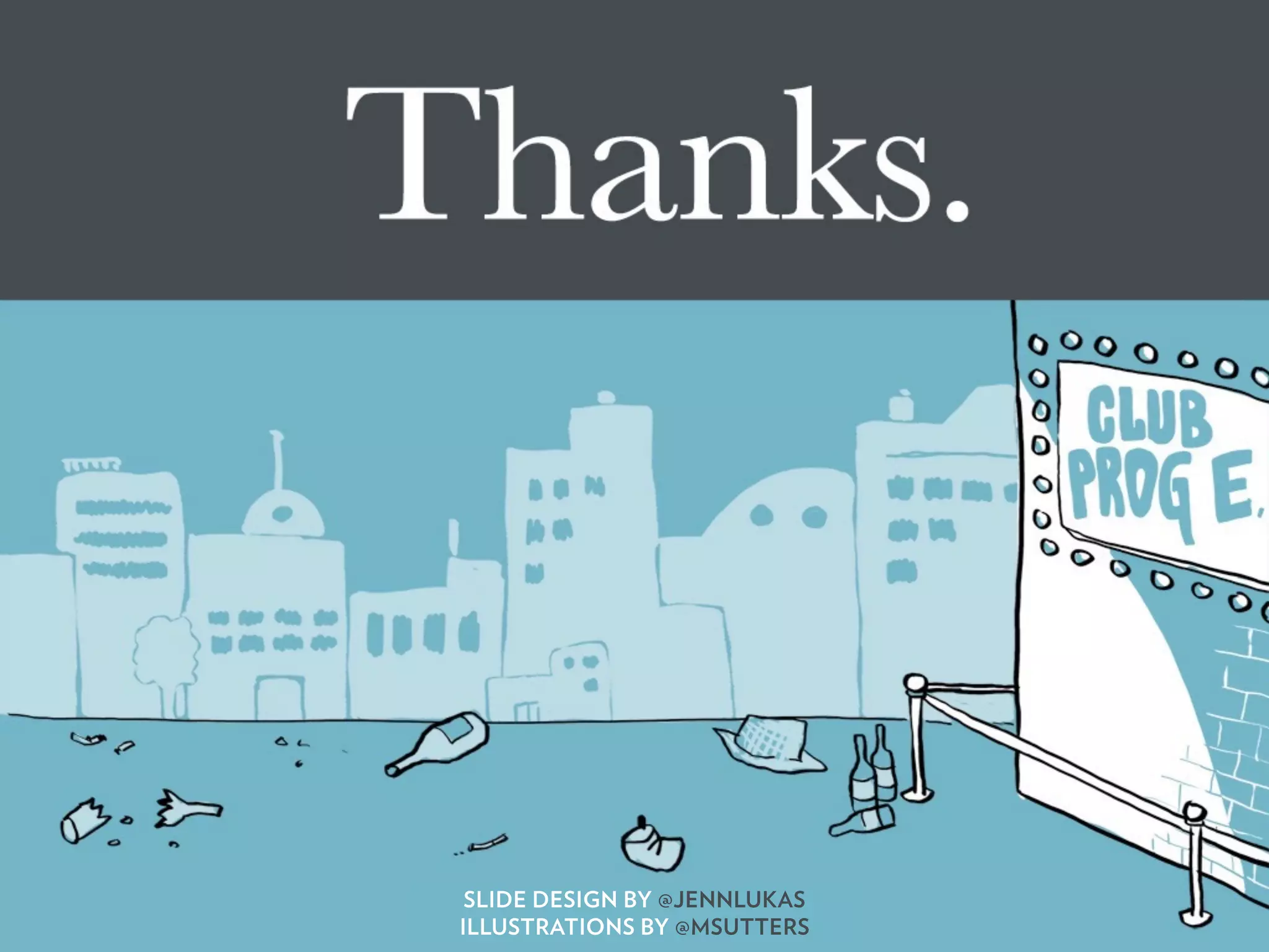 SLIDE DESIGN BY @JENNLUKAS
ILLUSTRATIONS BY @MSUTTERS
 