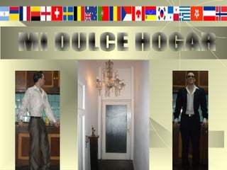 MI DULCE HOGAR 