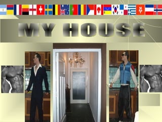 MY HOUSE 
