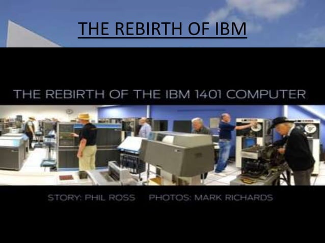 The rebirth of ibm | PPT