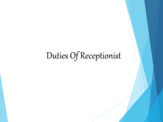 Duties Of Receptionist
 