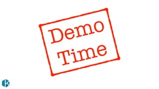 Demo
Time
 