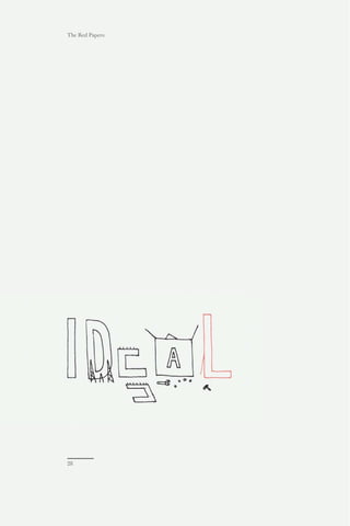 What’s The big ideaL?